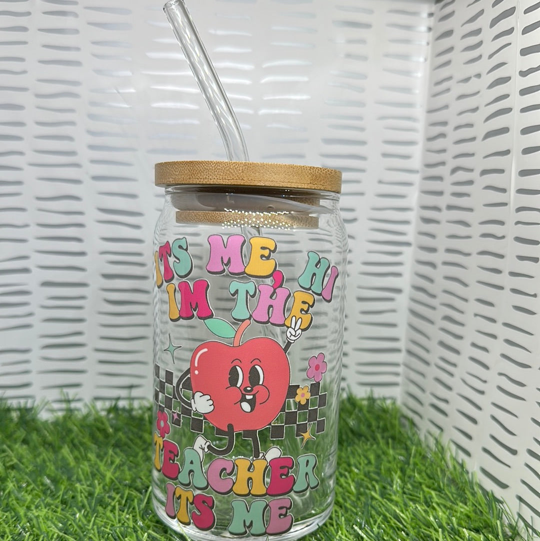 I’m the Teacher Glass Can 16oz.